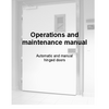 Operations and maintenance manual for Door System automatic and manual hinged doors